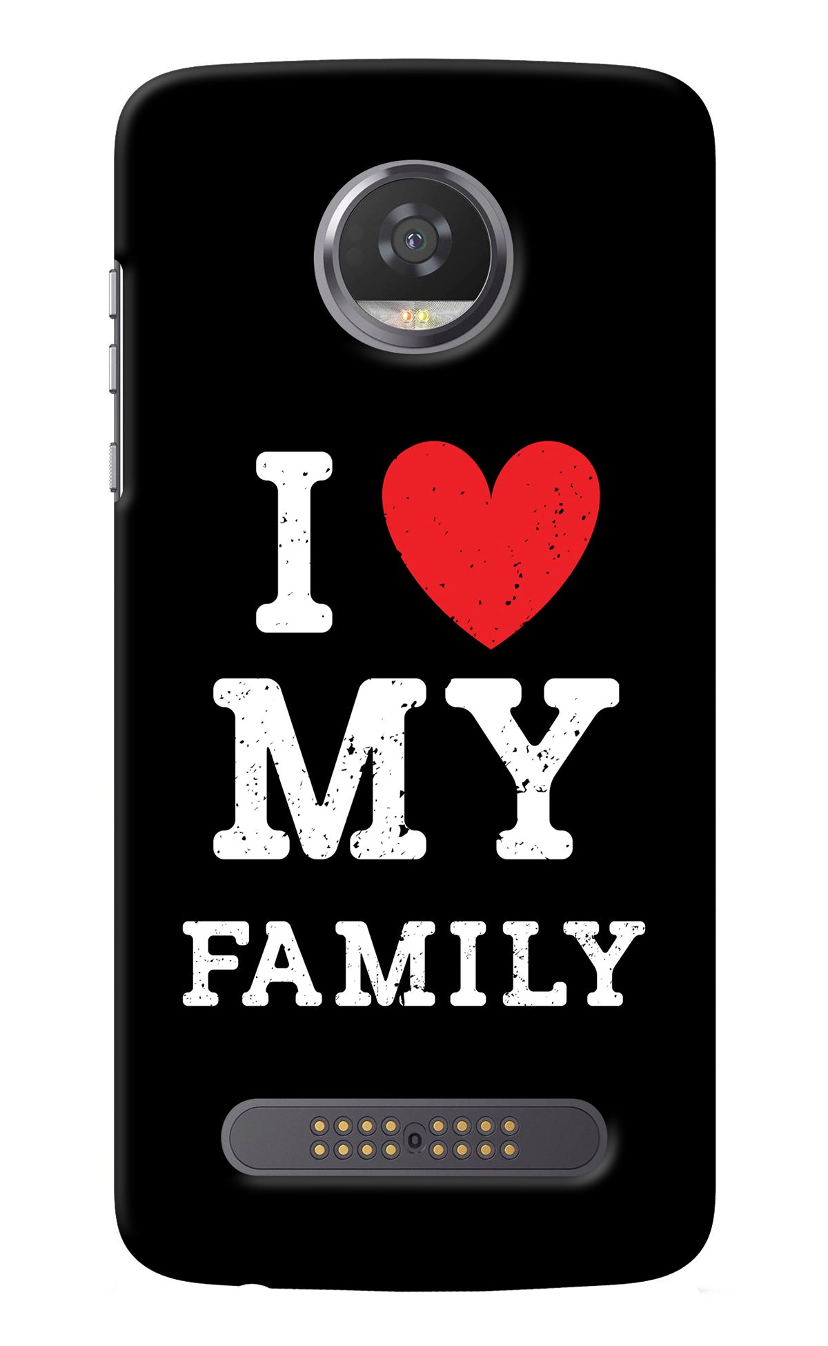 I Love My Family Moto Z2 Play Back Cover