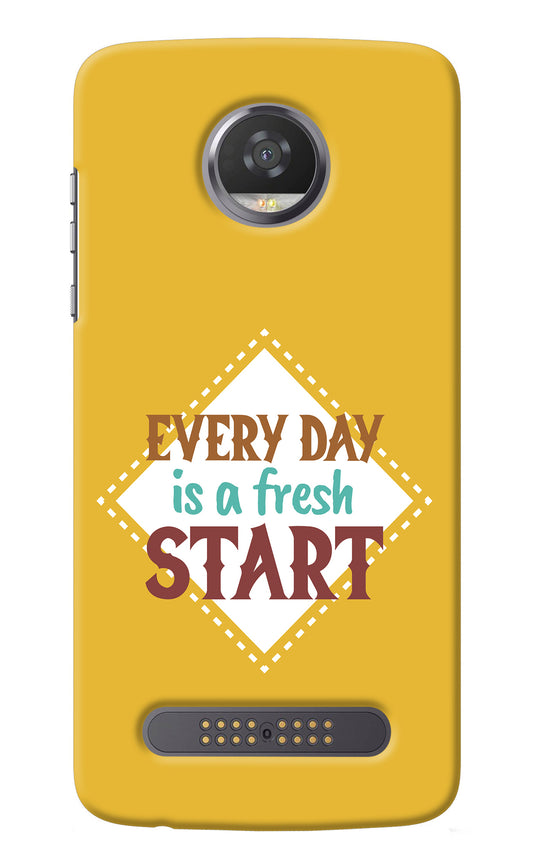 Every day is a Fresh Start Moto Z2 Play Back Cover