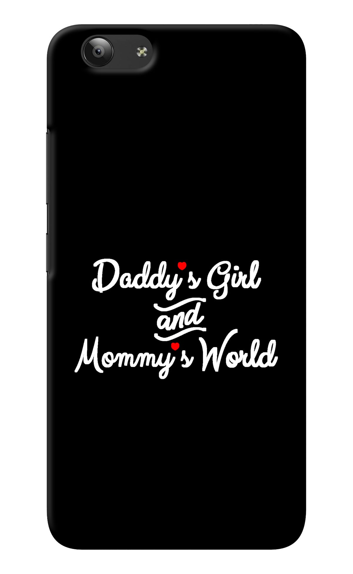 Daddy's Girl and Mommy's World Vivo Y53 Back Cover