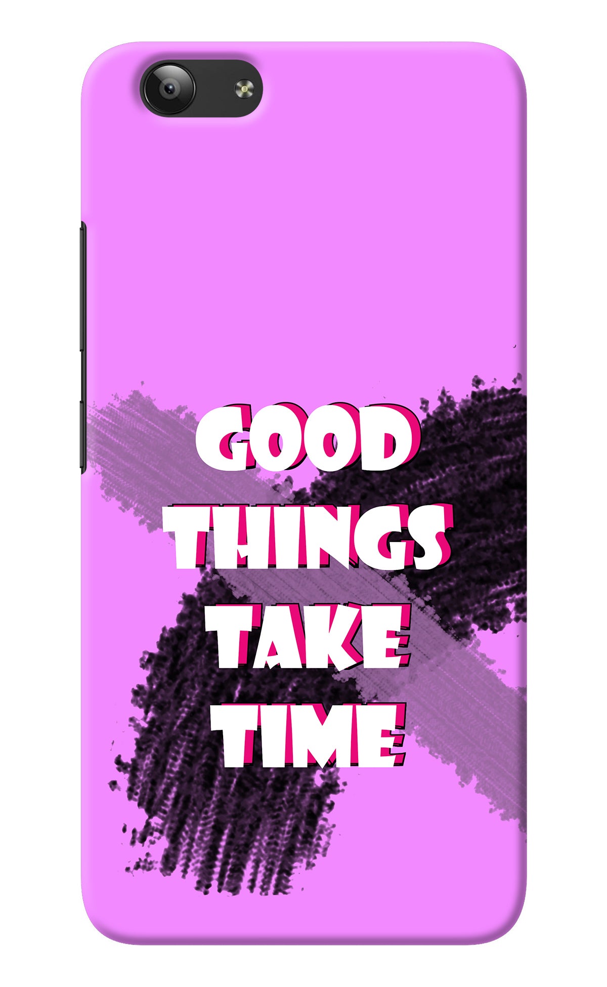 Good Things Take Time Vivo Y53 Back Cover