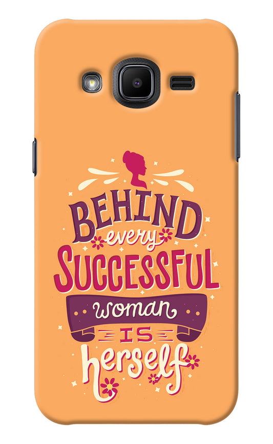 Behind Every Successful Woman There Is Herself Samsung J2 2017 Back Cover