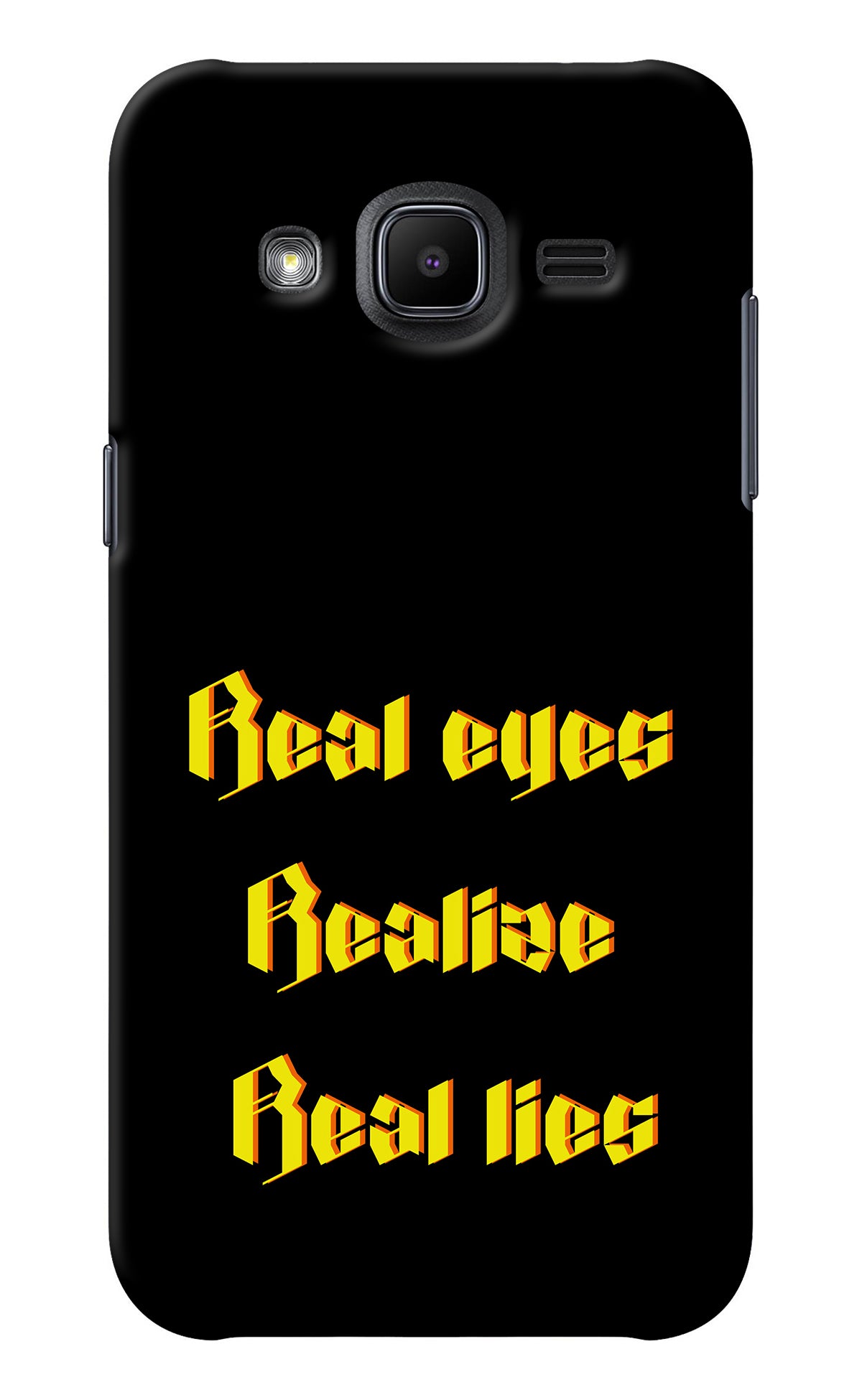 Real Eyes Realize Real Lies Samsung J2 2017 Back Cover