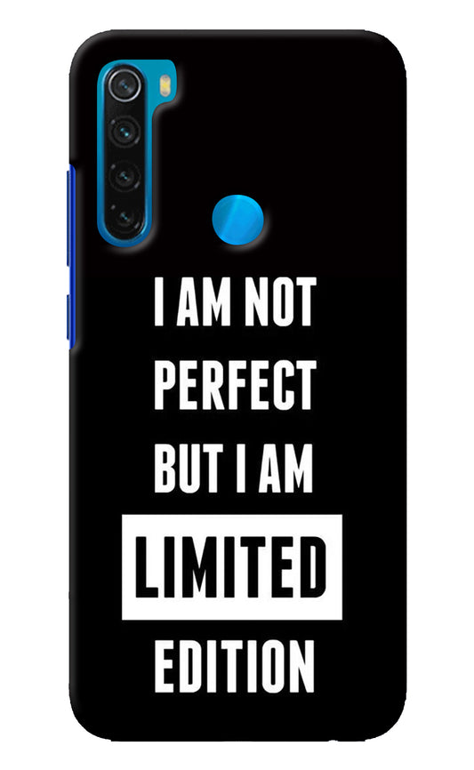 I Am Not Perfect But I Am Limited Edition Redmi Note 8 Back Cover