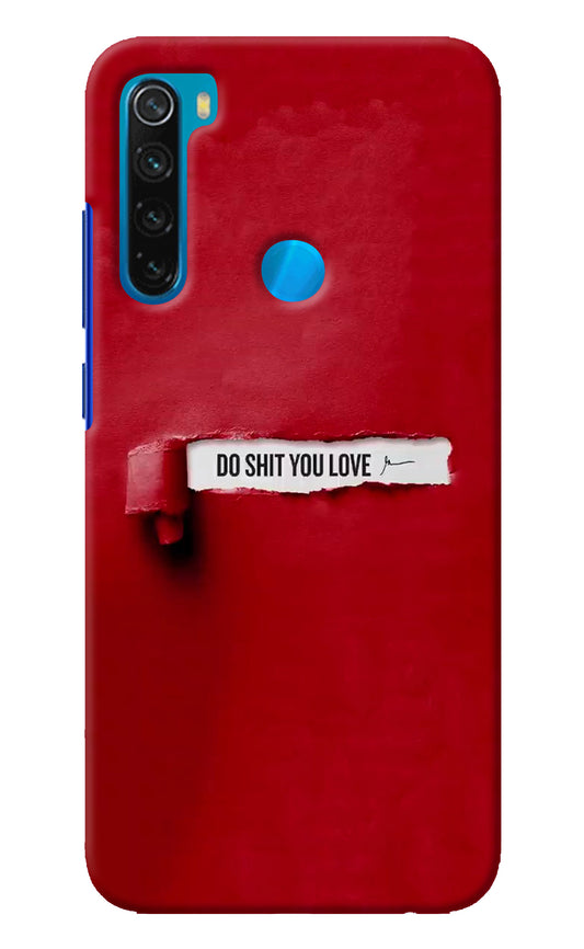 Do Shit You Love Redmi Note 8 Back Cover