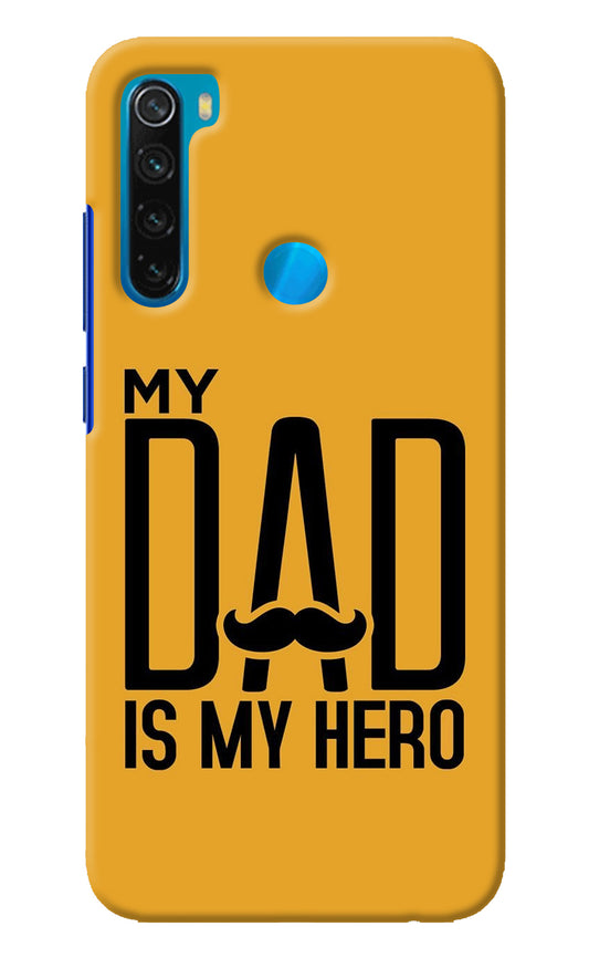 My Dad Is My Hero Redmi Note 8 Back Cover