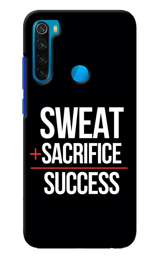 Sweat Sacrifice Success Redmi Note 8 Back Cover