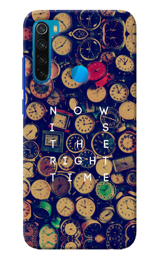 Now is the Right Time Quote Redmi Note 8 Back Cover