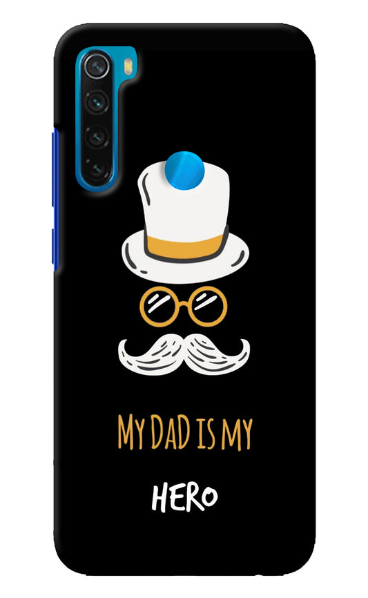 My Dad Is My Hero Redmi Note 8 Back Cover