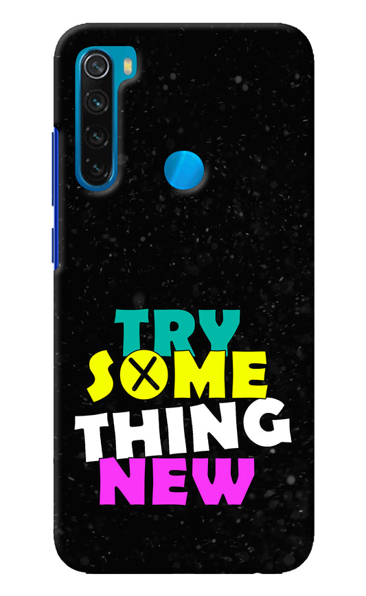 Try Something New Redmi Note 8 Back Cover
