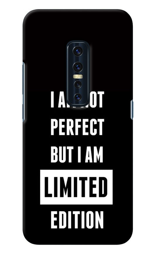 I Am Not Perfect But I Am Limited Edition Vivo V17 Pro Back Cover