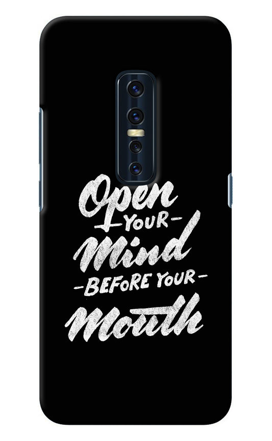 Open Your Mind Before Your Mouth Vivo V17 Pro Back Cover