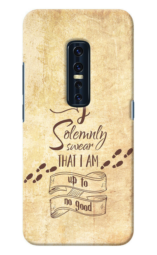 I Solemnly swear that i up to no good Vivo V17 Pro Back Cover