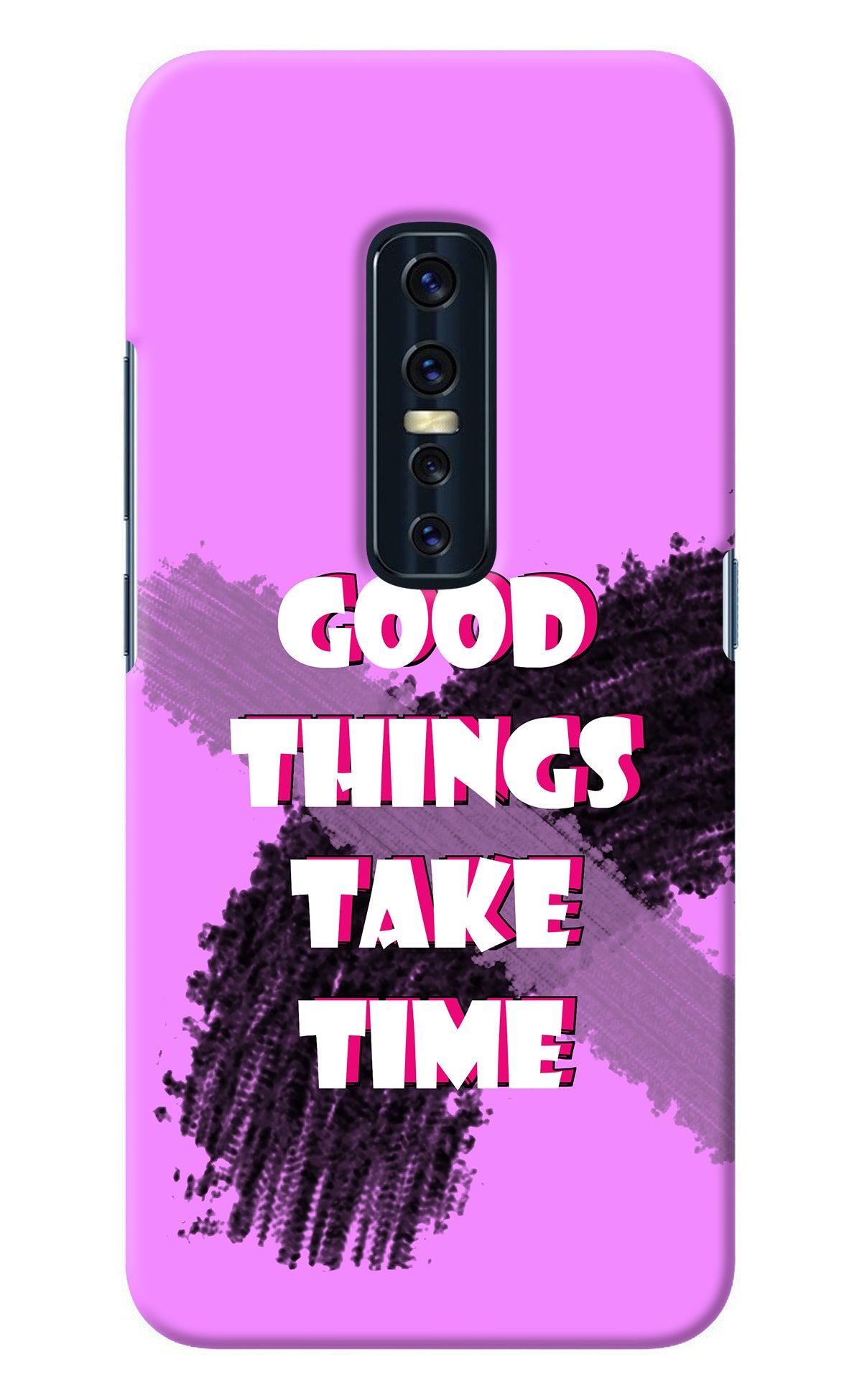 Good Things Take Time Vivo V17 Pro Back Cover