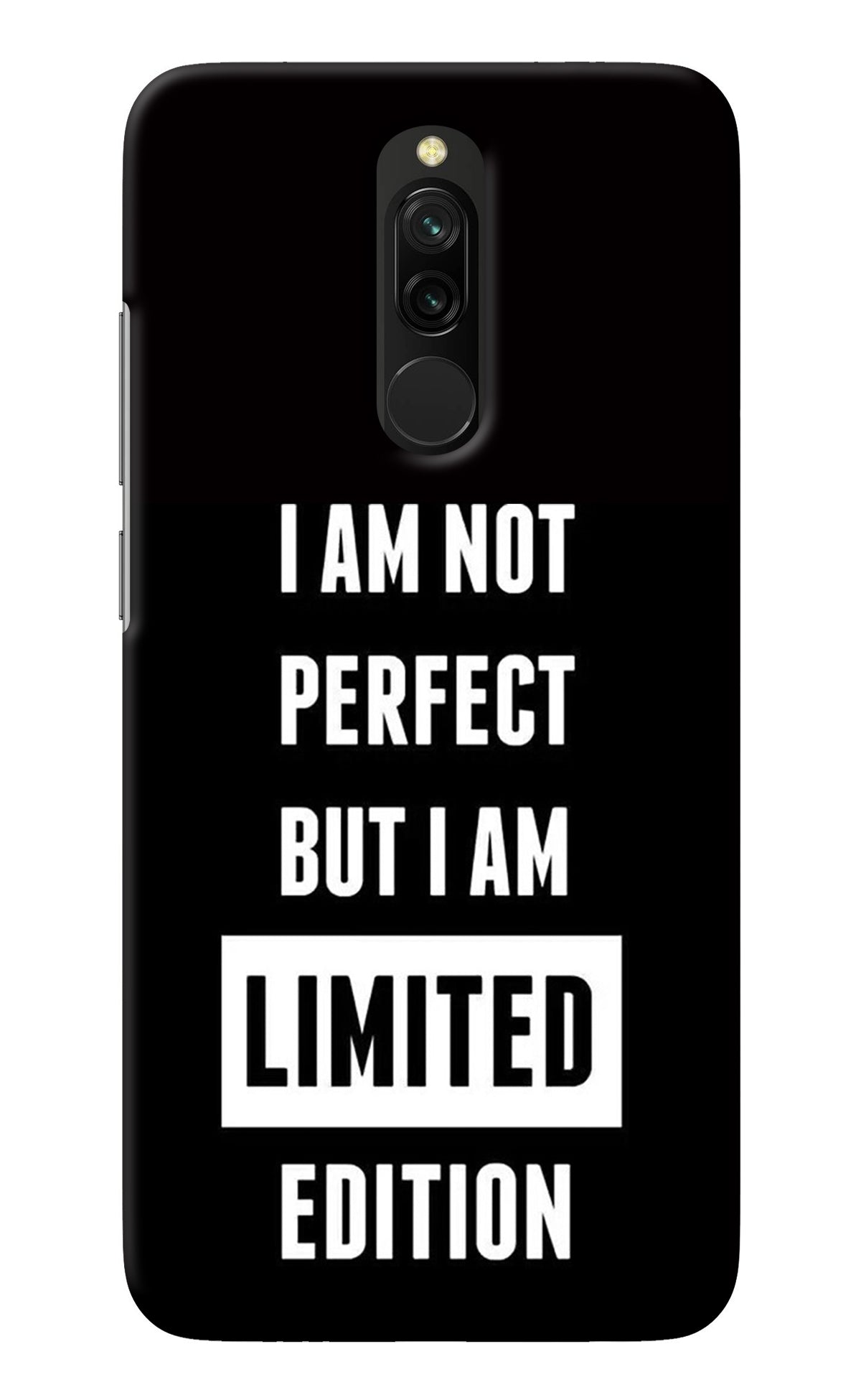 I Am Not Perfect But I Am Limited Edition Redmi 8 Back Cover