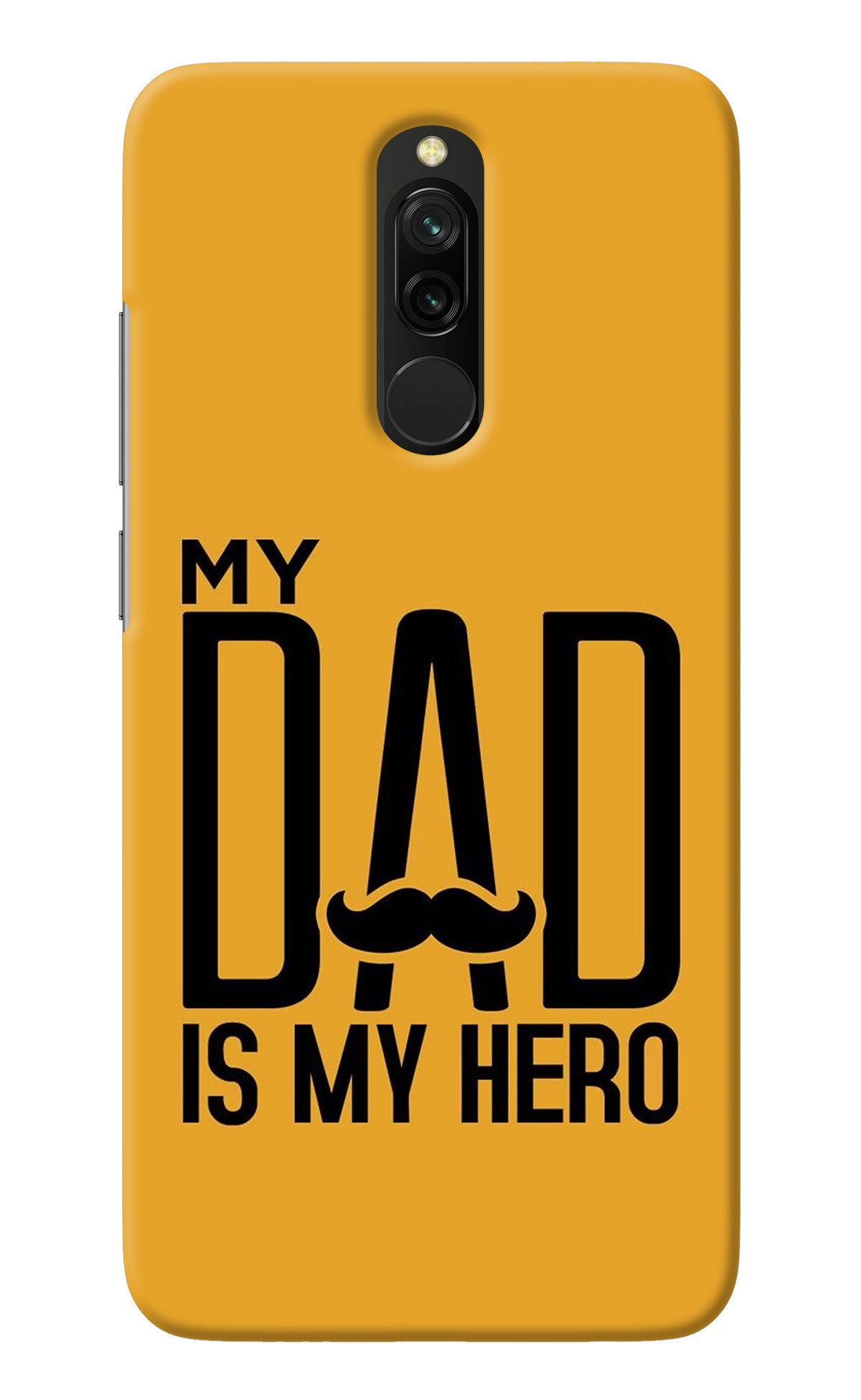 My Dad Is My Hero Redmi 8 Back Cover