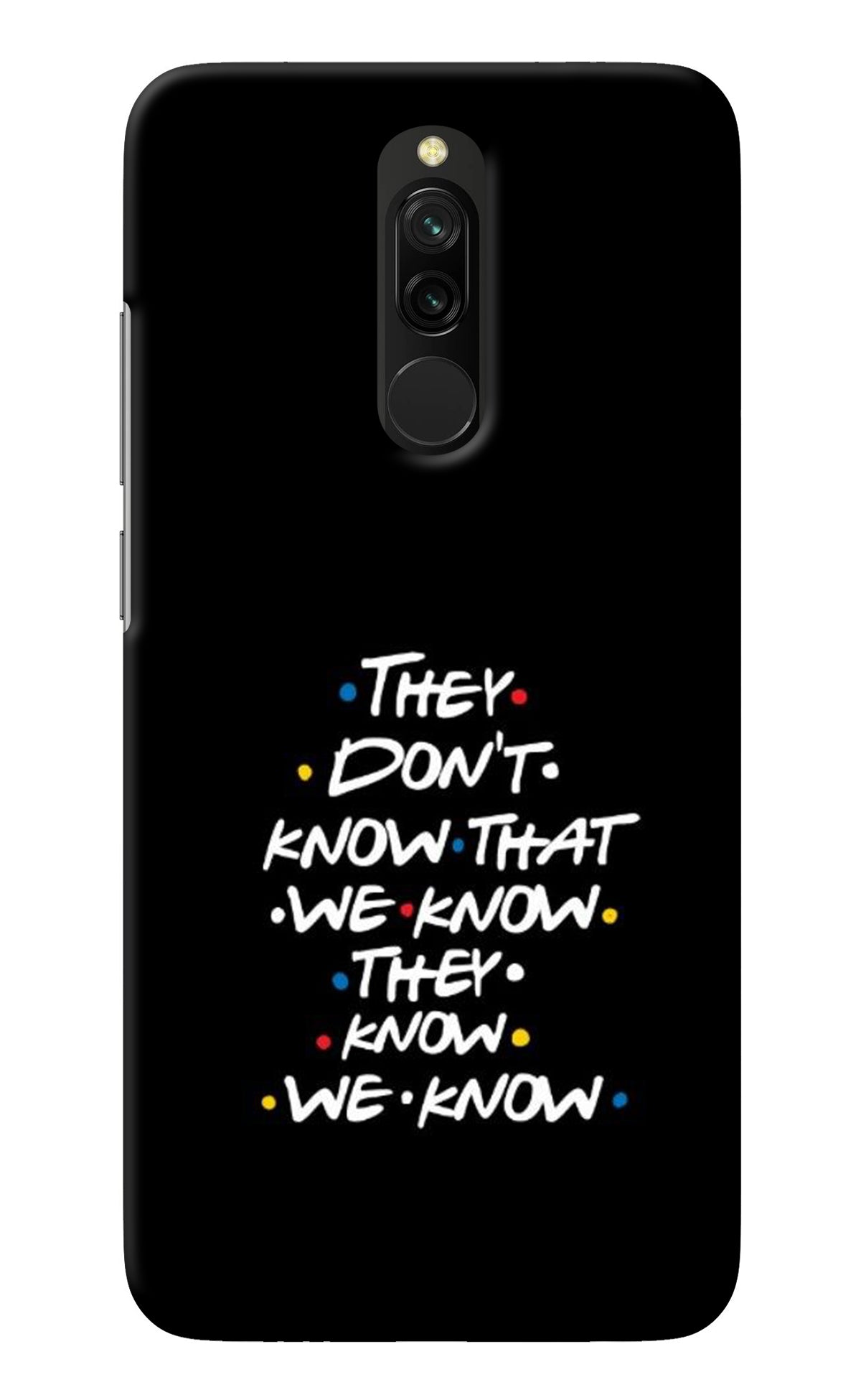 FRIENDS Dialogue Redmi 8 Back Cover