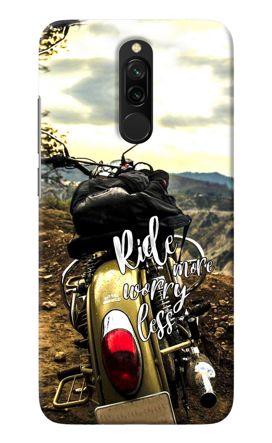 Ride More Worry Less Redmi 8 Back Cover