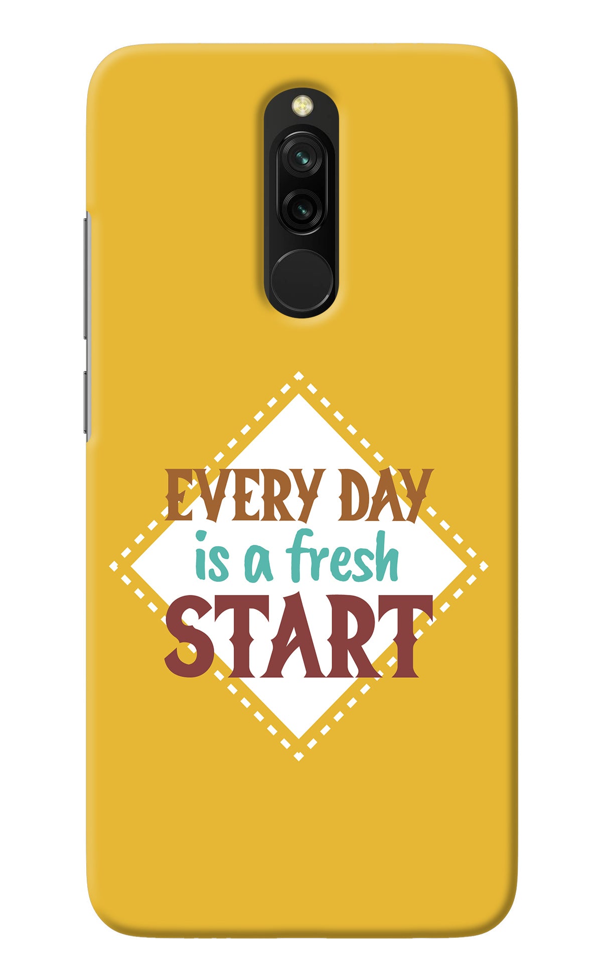 Every day is a Fresh Start Redmi 8 Back Cover