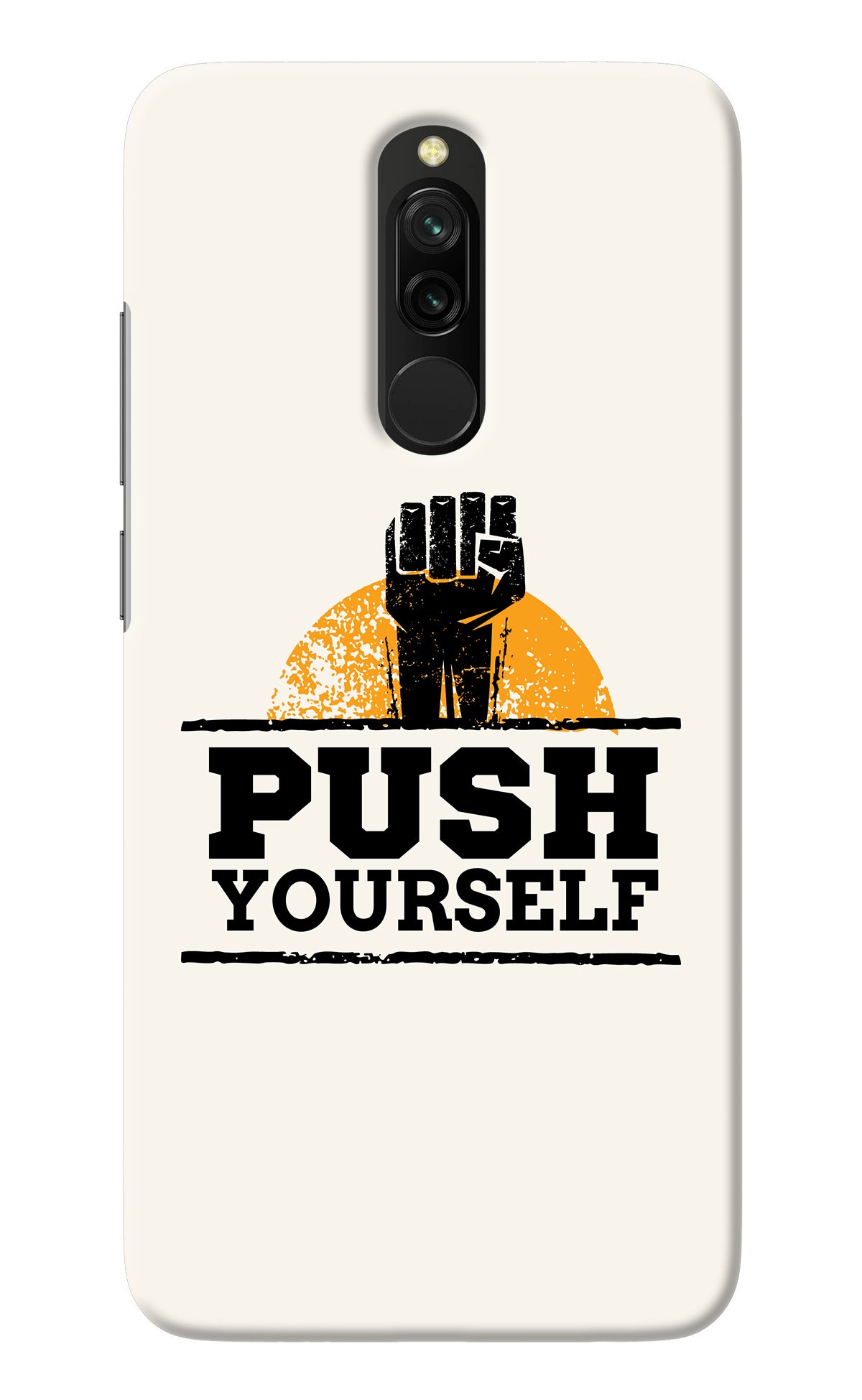 Push Yourself Redmi 8 Back Cover