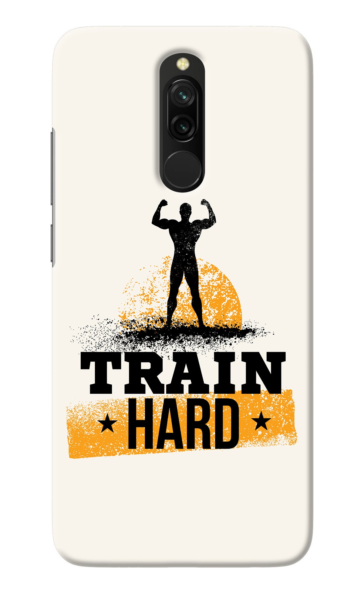 Train Hard Redmi 8 Back Cover