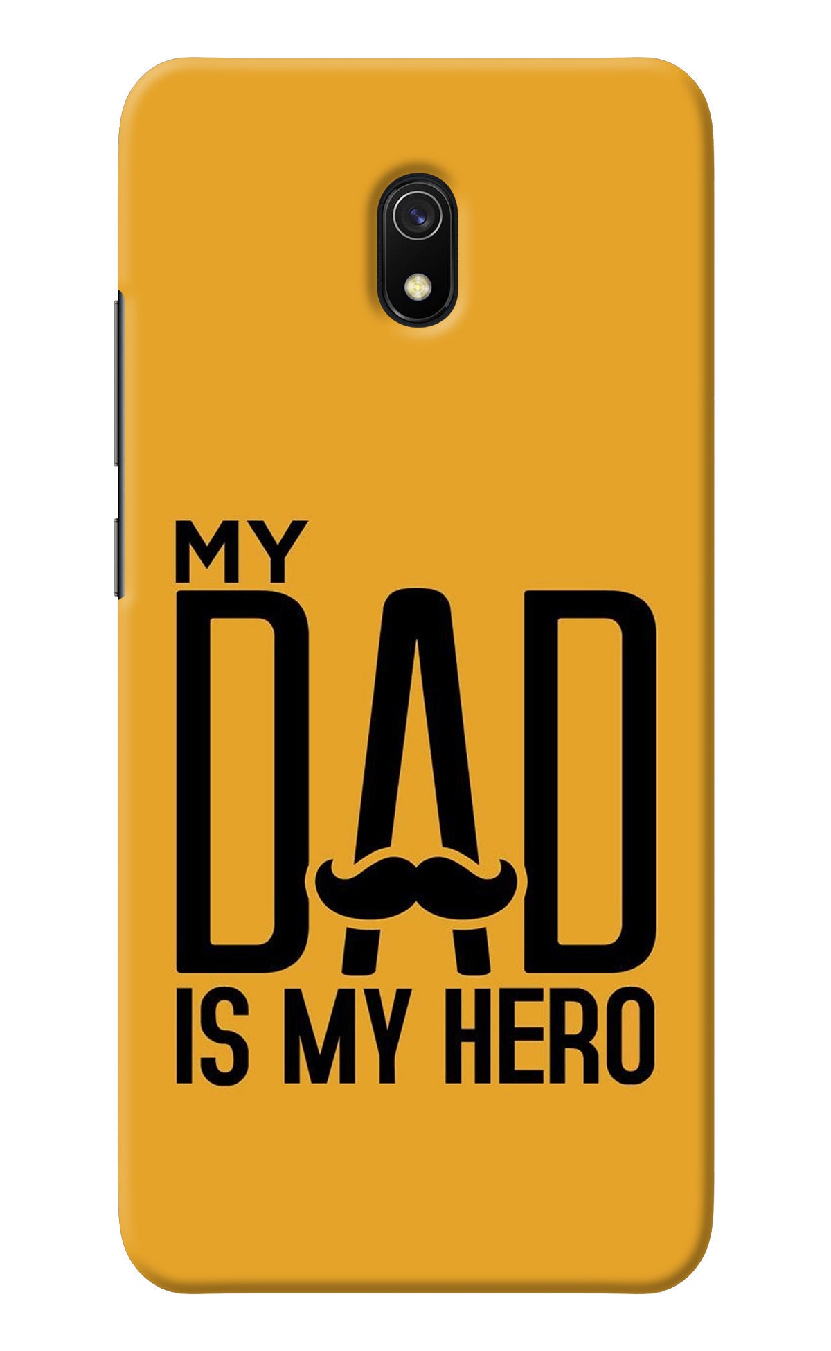 My Dad Is My Hero Redmi 8A Back Cover