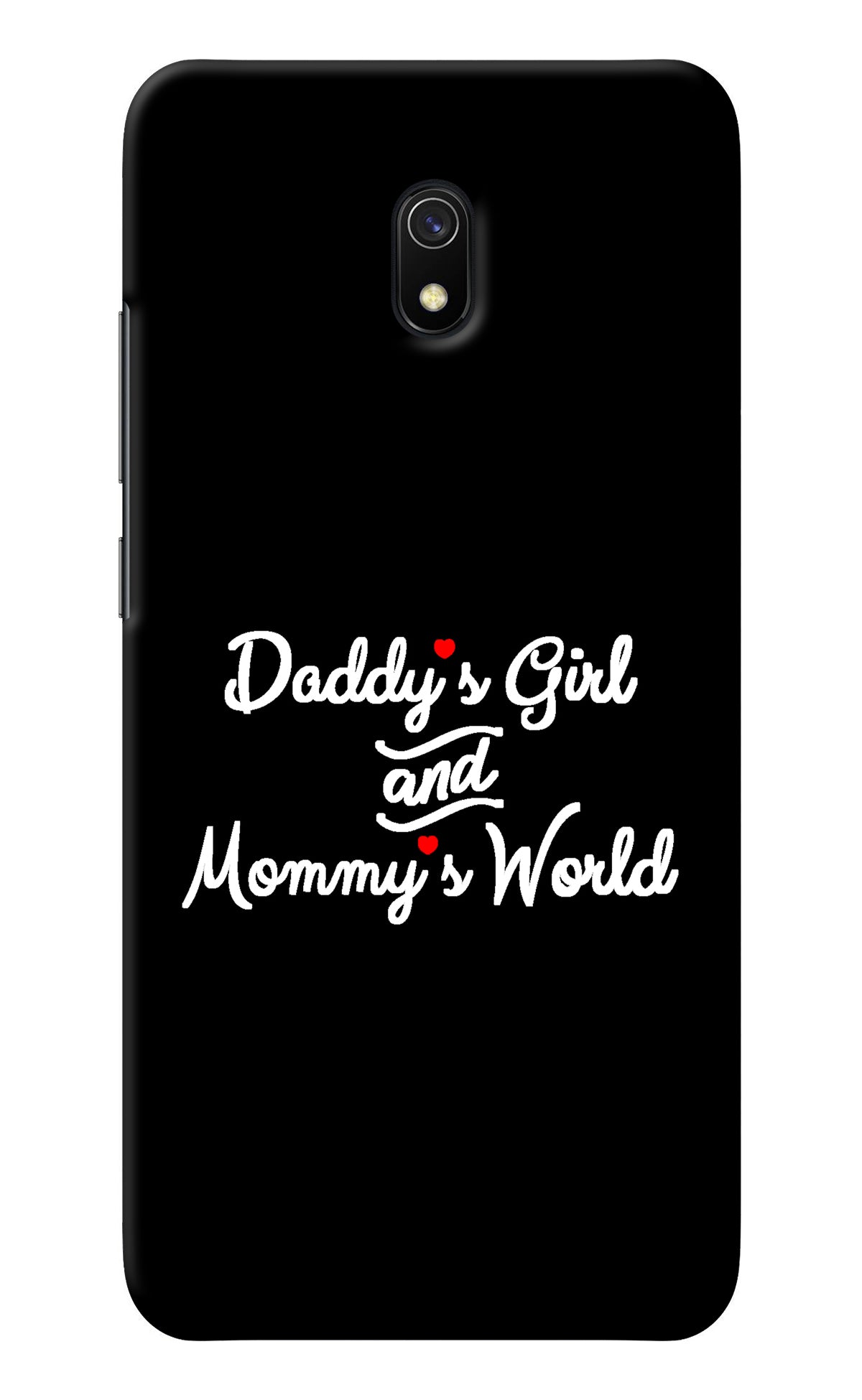 Daddy's Girl and Mommy's World Redmi 8A Back Cover