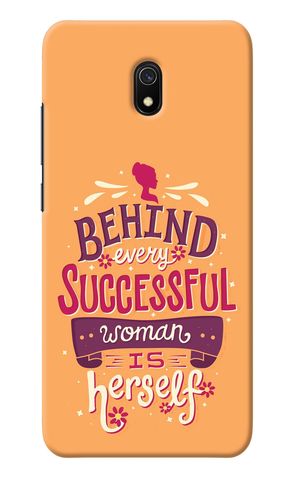 Behind Every Successful Woman There Is Herself Redmi 8A Back Cover