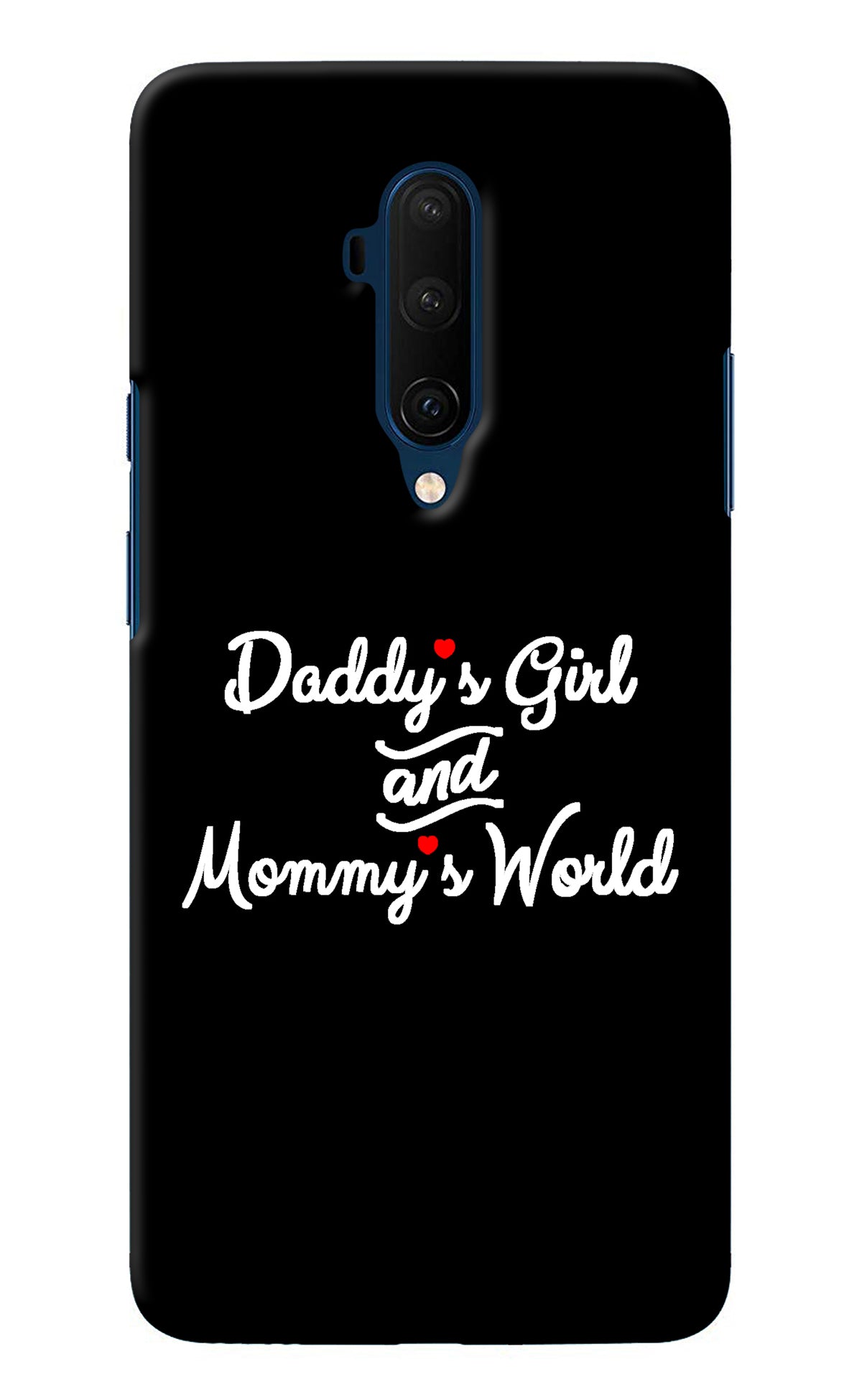 Daddy's Girl and Mommy's World Oneplus 7T Pro Back Cover