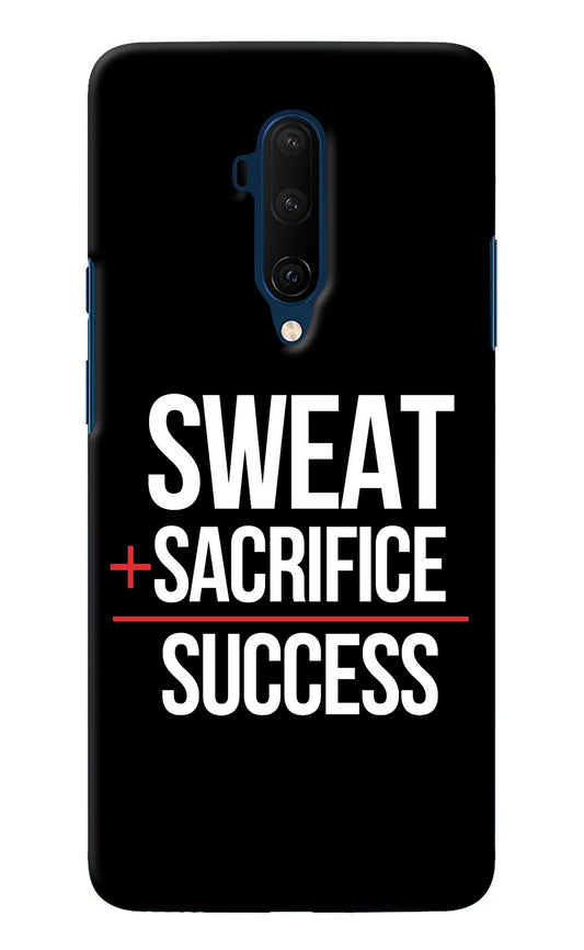 Sweat Sacrifice Success Oneplus 7T Pro Back Cover