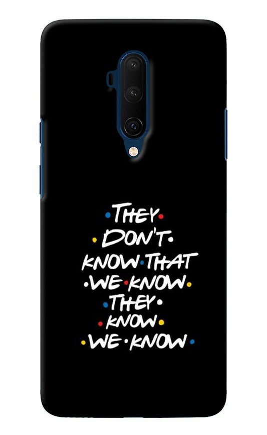 FRIENDS Dialogue Oneplus 7T Pro Back Cover