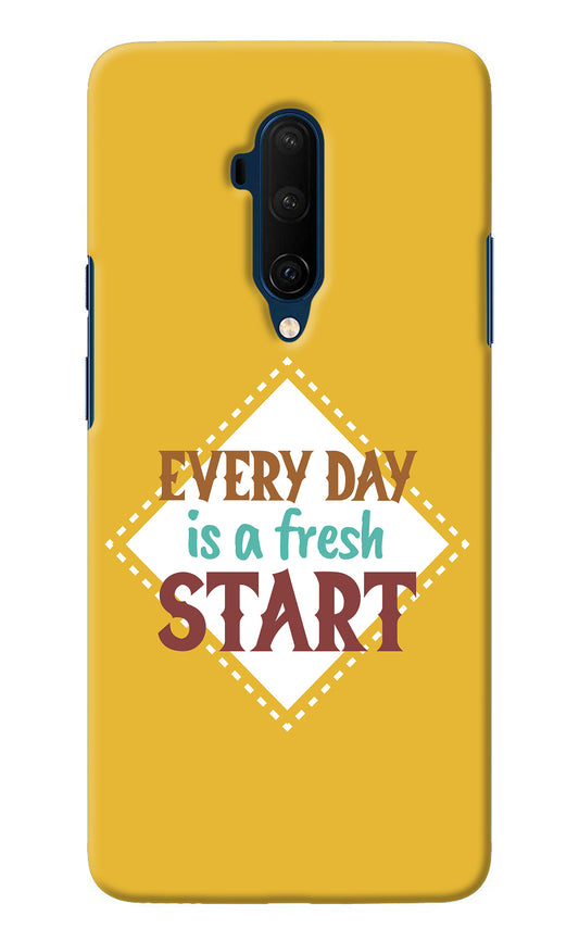 Every day is a Fresh Start Oneplus 7T Pro Back Cover