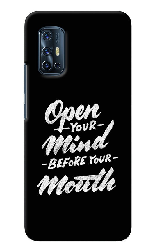 Open Your Mind Before Your Mouth Vivo V17 Back Cover