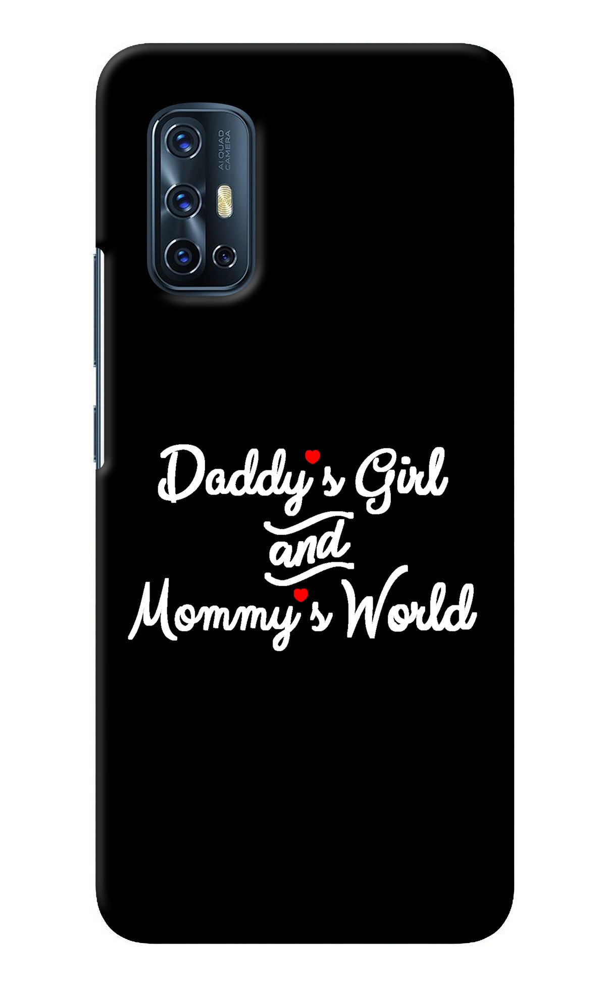 Daddy's Girl and Mommy's World Vivo V17 Back Cover