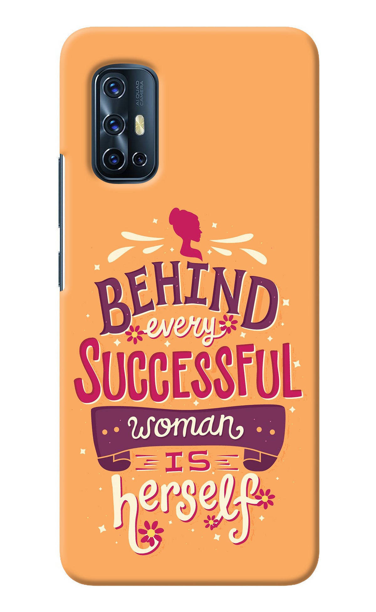 Behind Every Successful Woman There Is Herself Vivo V17 Back Cover