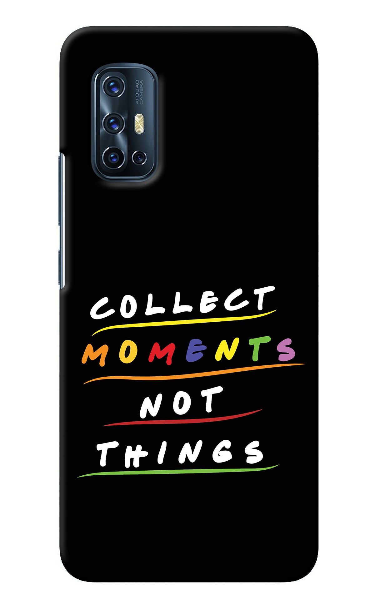 Collect Moments Not Things Vivo V17 Back Cover