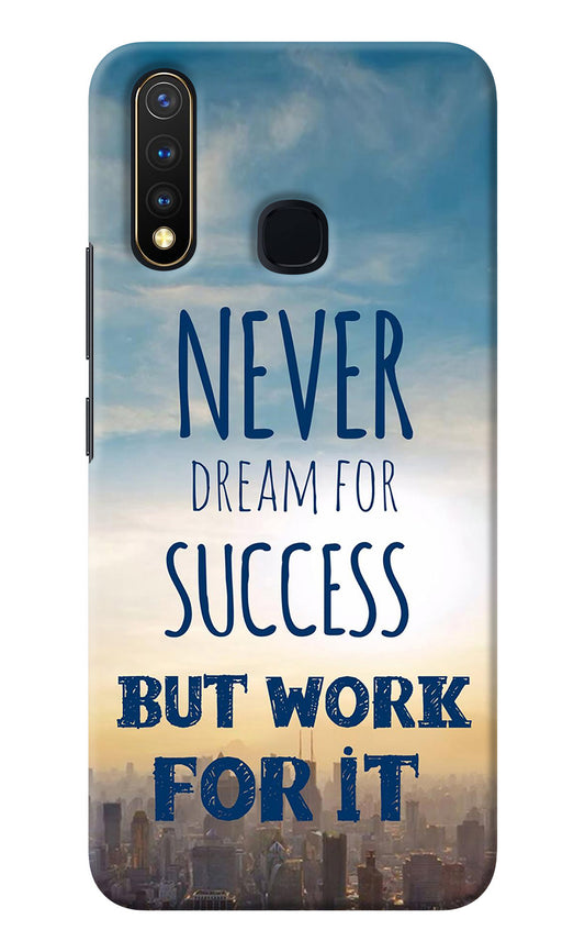 Never Dream For Success But Work For It Vivo Y19/U20 Back Cover