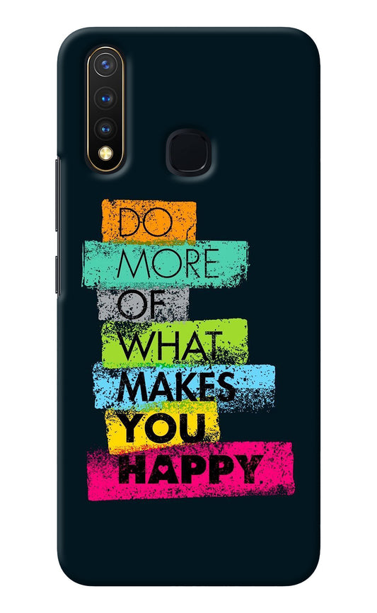 Do More Of What Makes You Happy Vivo Y19/U20 Back Cover