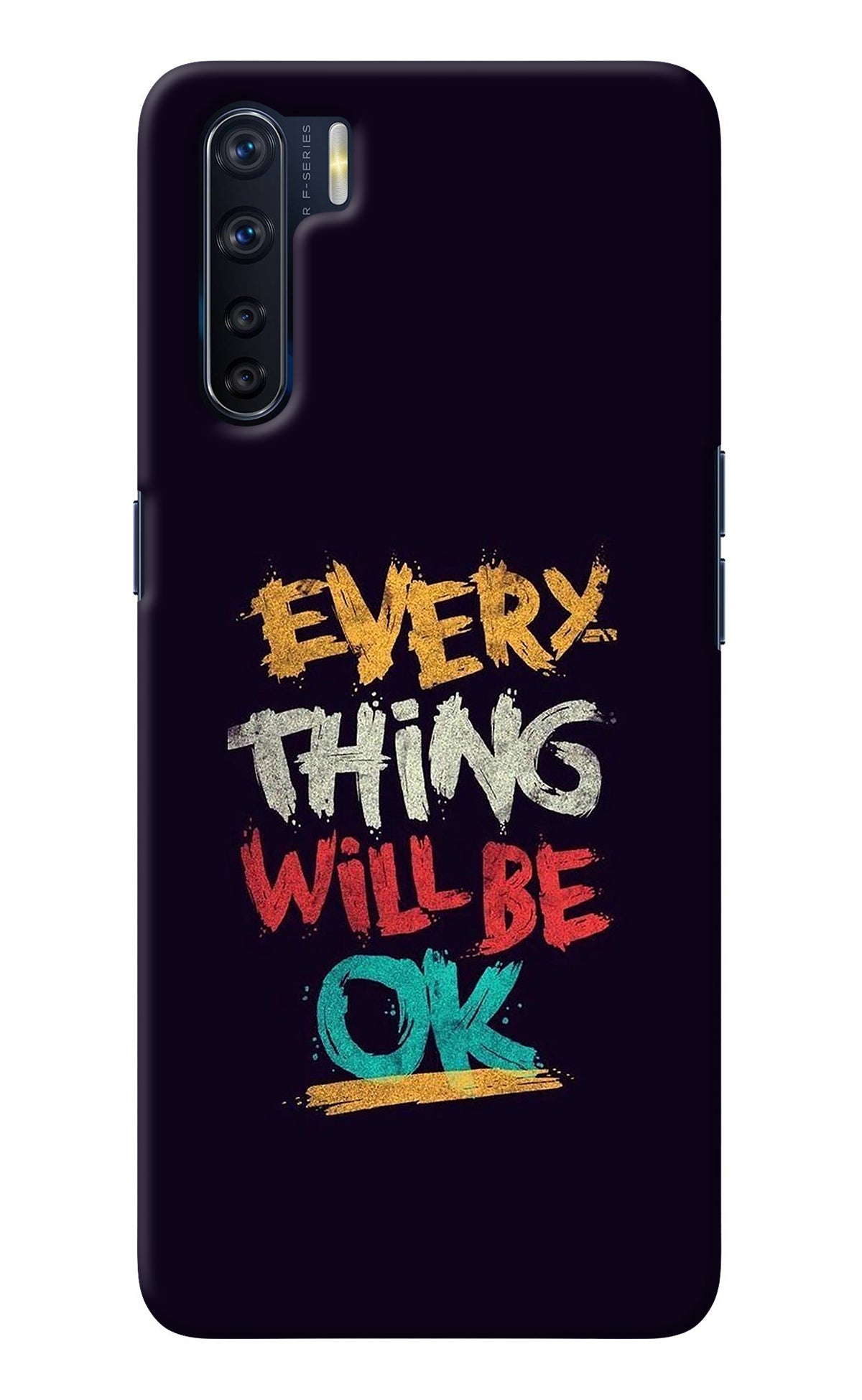 Everything Will Be Ok Oppo F15 Back Cover