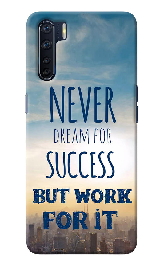 Never Dream For Success But Work For It Oppo F15 Back Cover