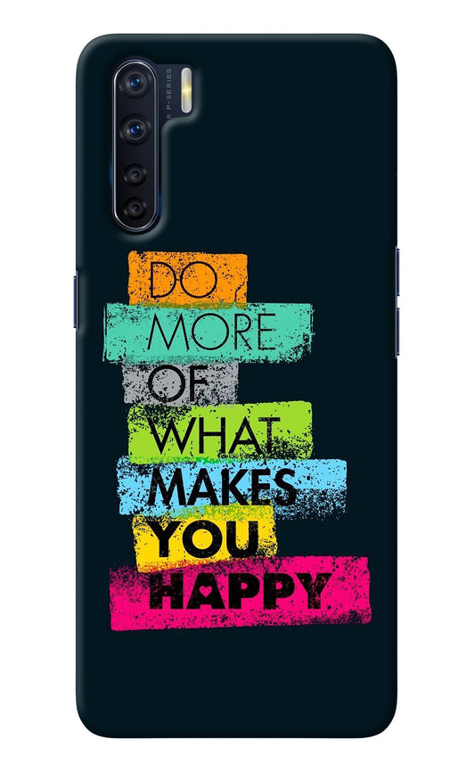 Do More Of What Makes You Happy Oppo F15 Back Cover