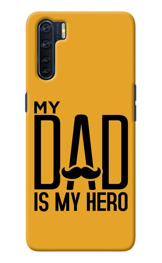 My Dad Is My Hero Oppo F15 Back Cover