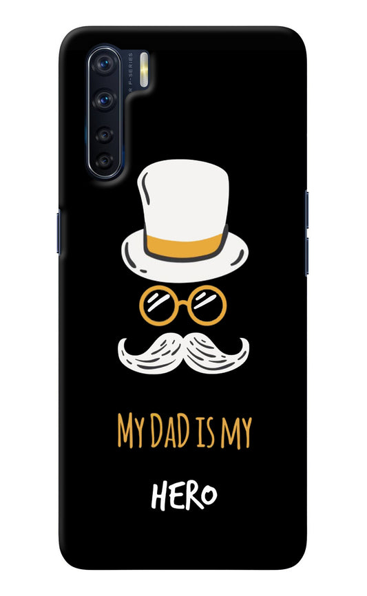 My Dad Is My Hero Oppo F15 Back Cover