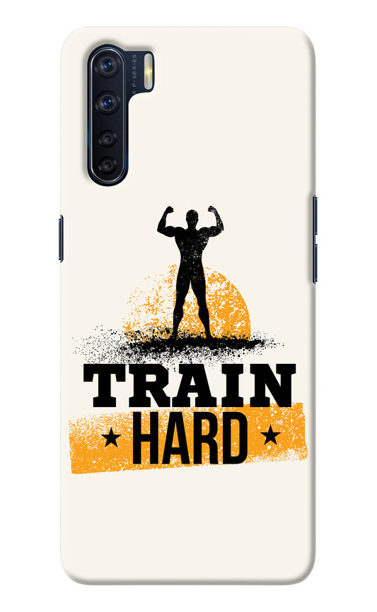 Train Hard Oppo F15 Back Cover