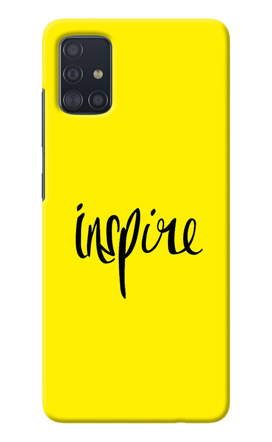 Inspire Samsung A51 Back Cover