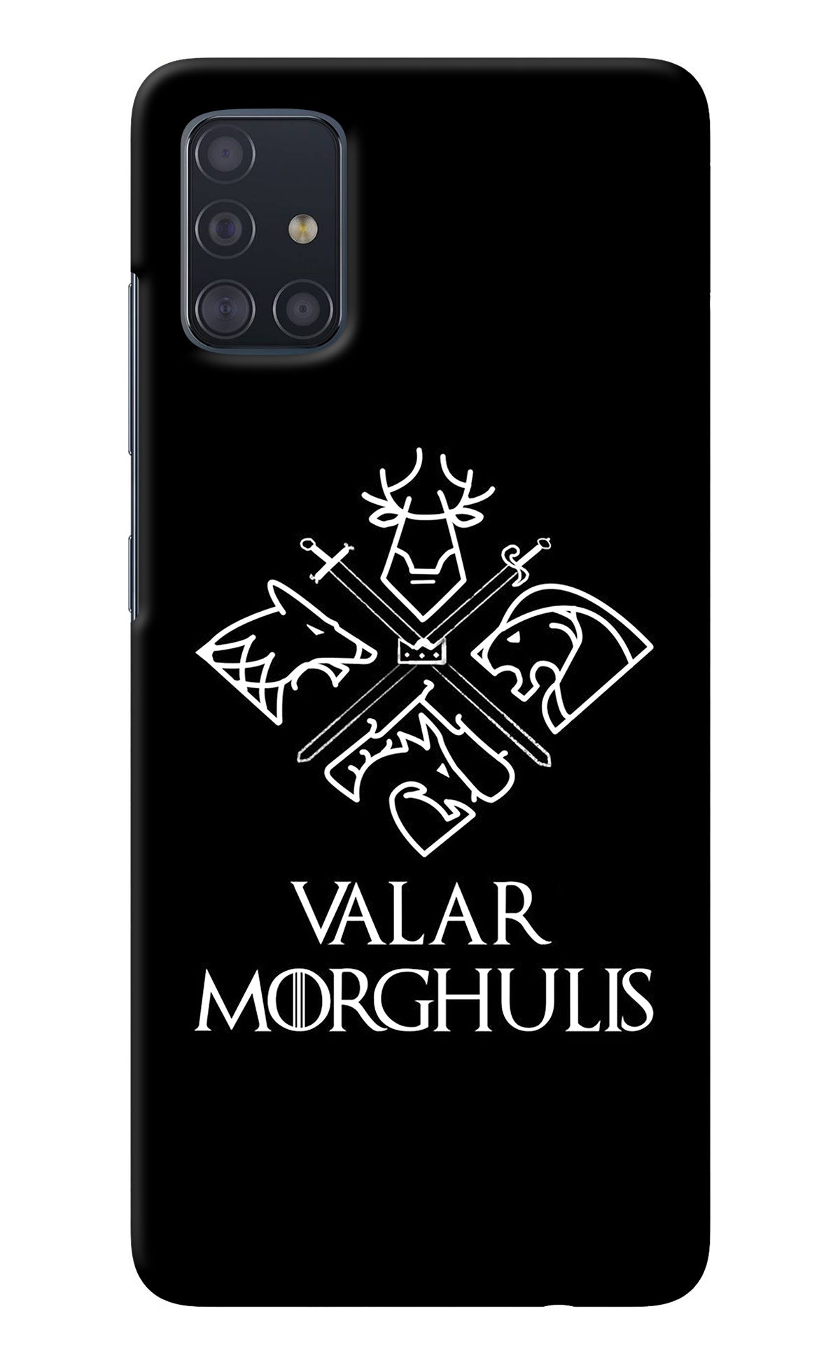 Valar Morghulis | Game Of Thrones Samsung A51 Back Cover