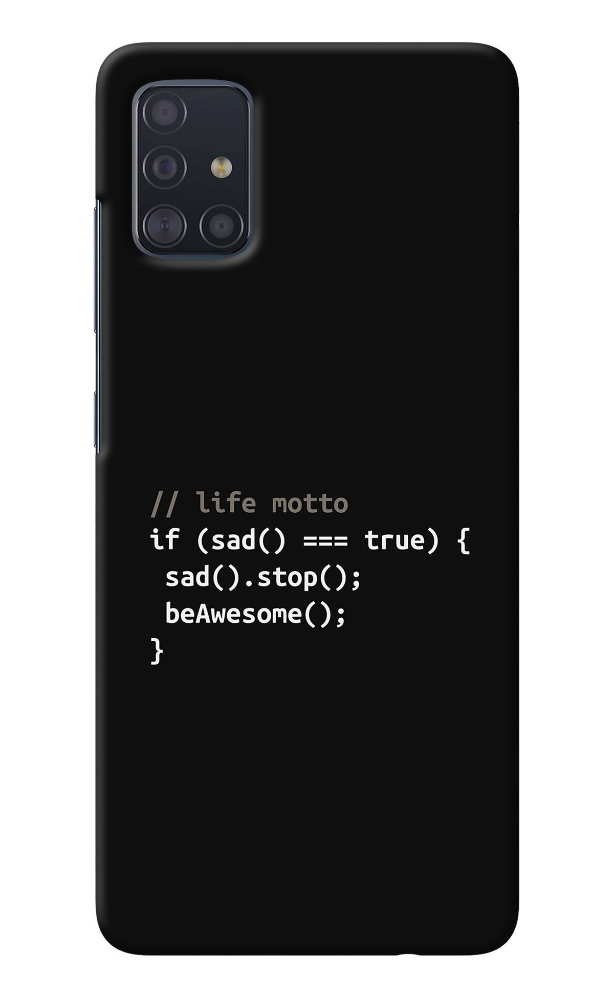 Life Motto Code Samsung A51 Back Cover