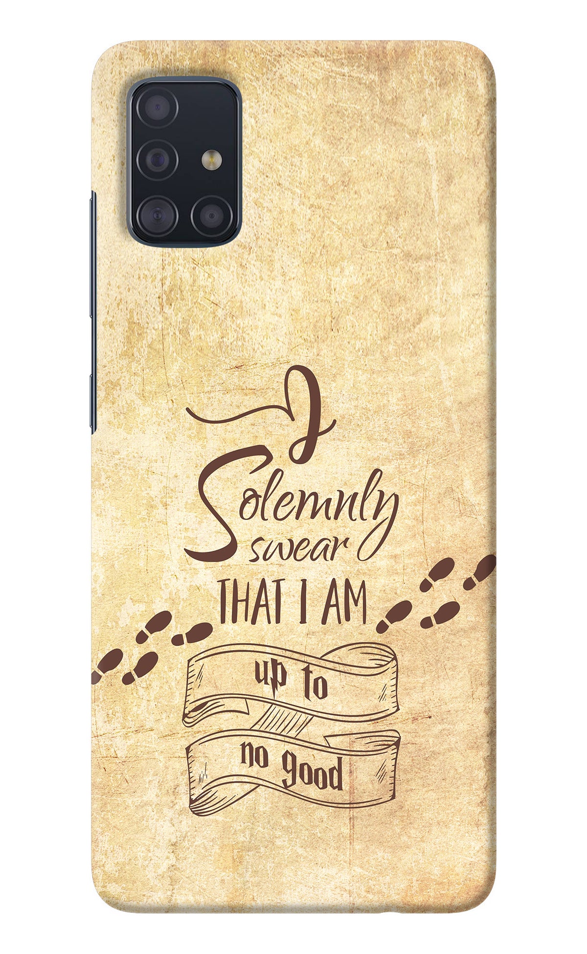 I Solemnly swear that i up to no good Samsung A51 Back Cover