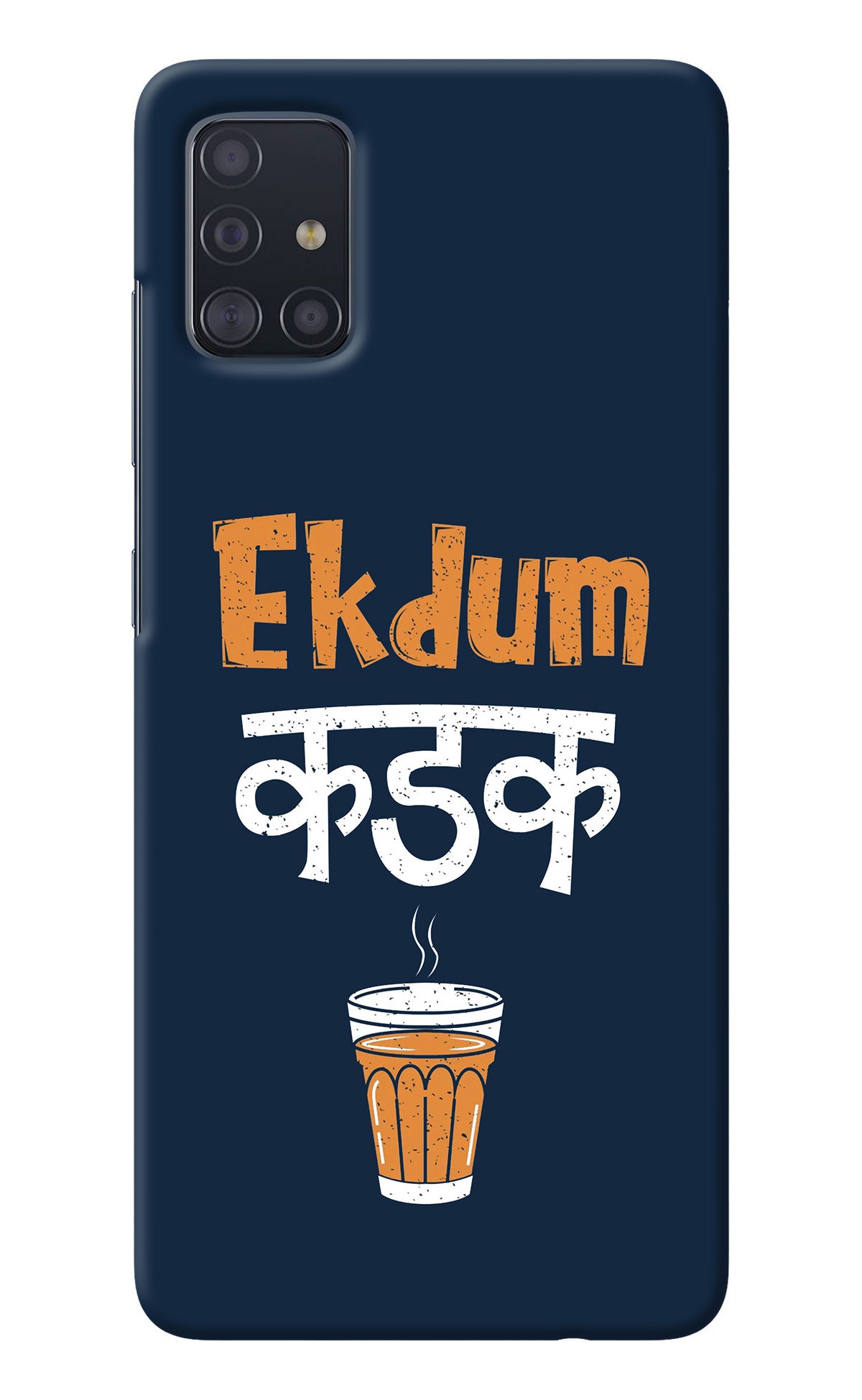 Ekdum Kadak Chai Samsung A51 Back Cover