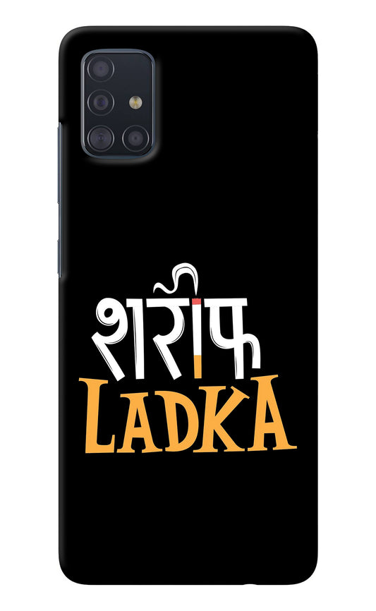 Shareef Ladka Samsung A51 Back Cover