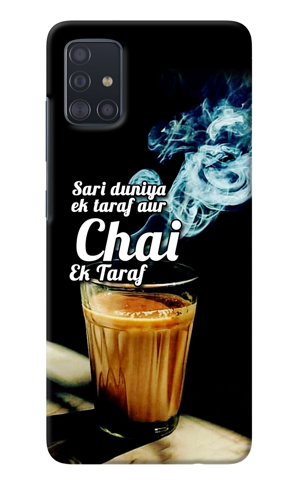 Chai Ek Taraf Quote Samsung A51 Back Cover